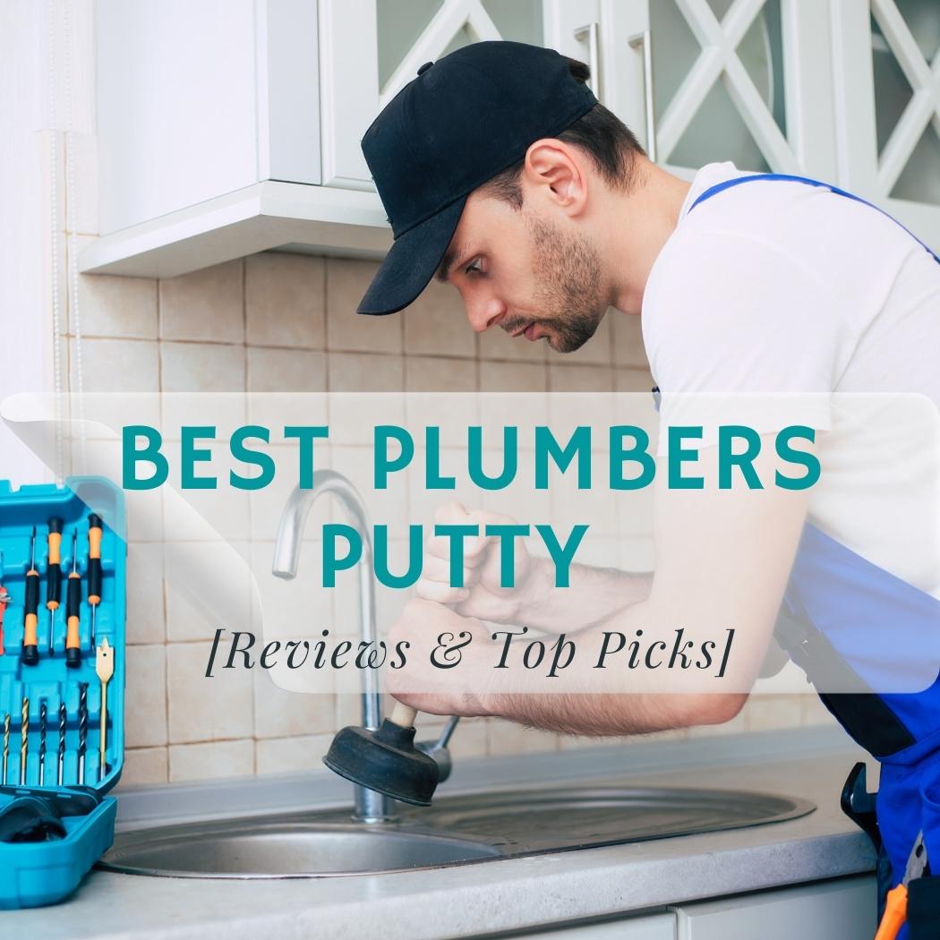 Best Plumbers Putty