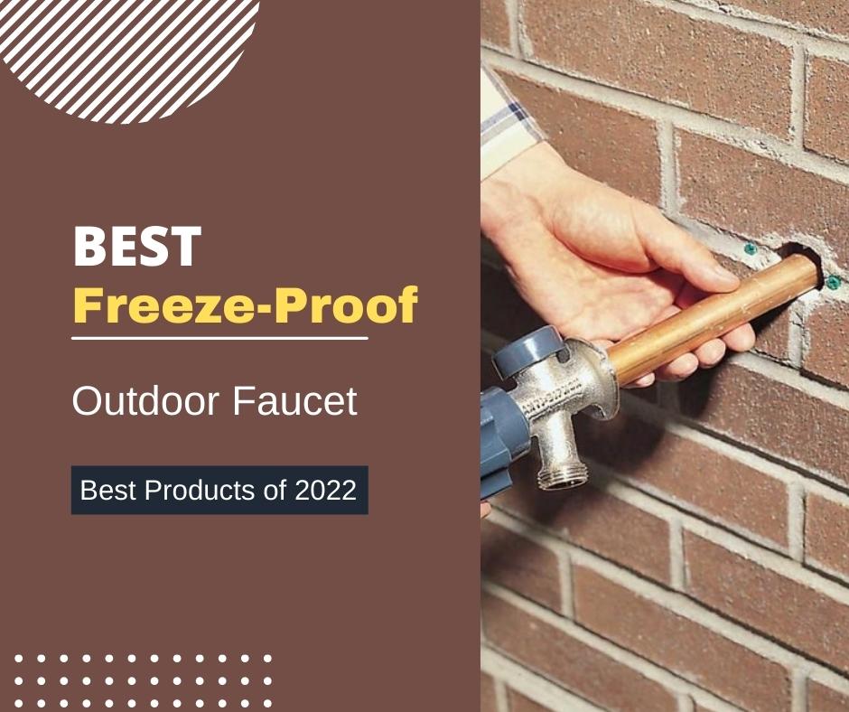 Best Freeze-Proof Outdoor Faucet