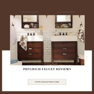 Phylrich Faucet Reviews
