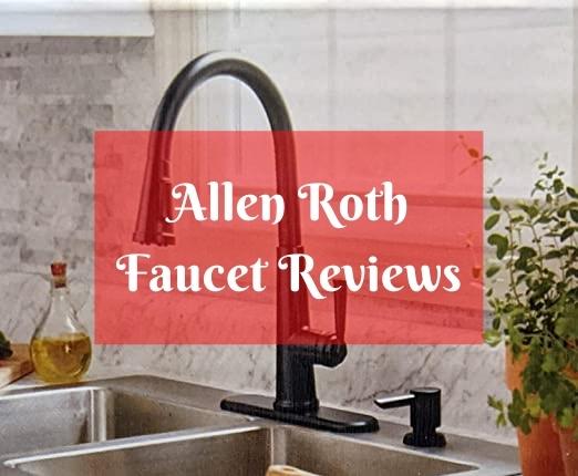 Allen Roth Faucet Reviews