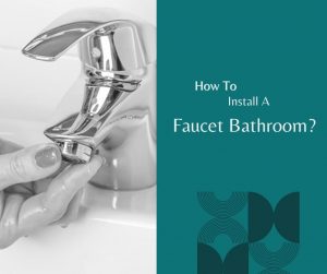How To Install A Faucet Bathroom