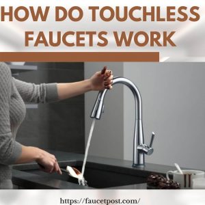 how-do-touchless-faucets-work