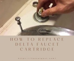  how-to-replace-delta-faucet-cartridge