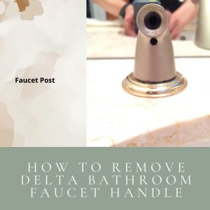 How-To-Remove-Delta-Bathroom-Faucet-Handle